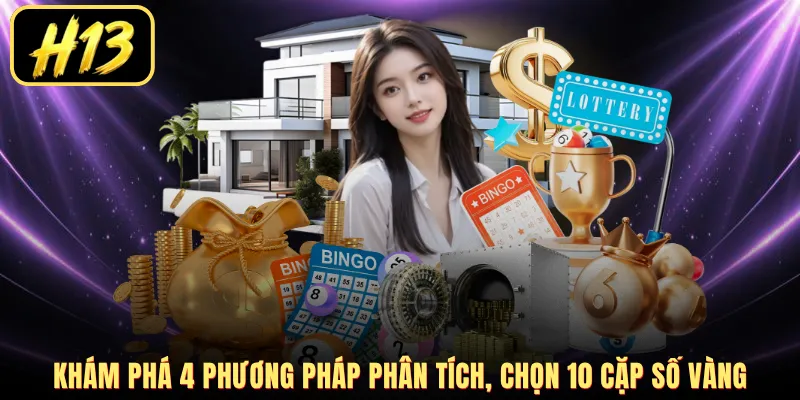 Khám phá 4 phương pháp phân tích, chọn 10 cặp số vàng